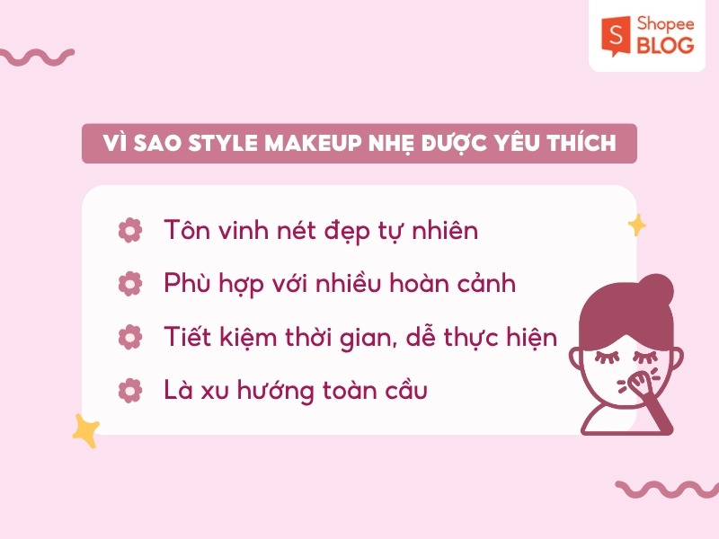 Lý do phong cách makeup nhẹ nhàng được yêu thích