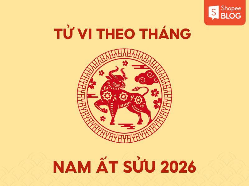 Tử vi theo tháng tuổi Ất Sửu 2026