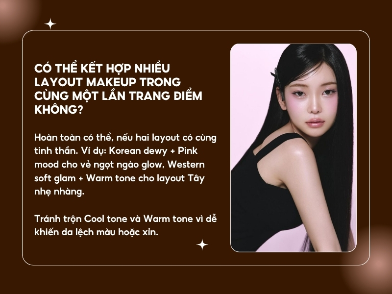 Có thể kết hợp nhiều layout makeup trong cùng một lần trang điểm không?
