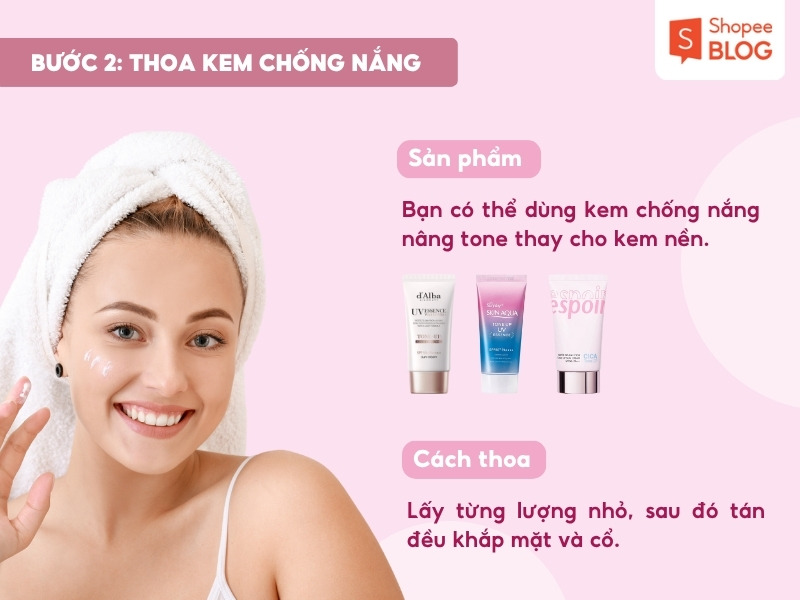 Bước dùng kem chống nắng nâng tone