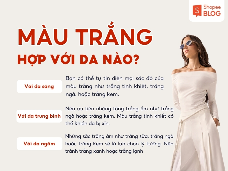 Gợi ý cách chọn đồ màu trắng cho các tone da