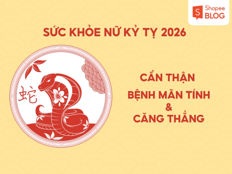 sức khỏe theo tử vi tuổi kỷ tỵ năm 2026 nữ mạng