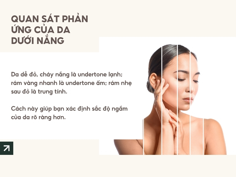 Quan sát phản ứng của da dưới nắng để xác định tone da