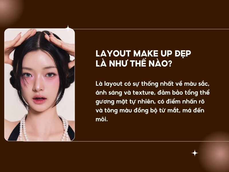 Layout make up đẹp là như thế nào?