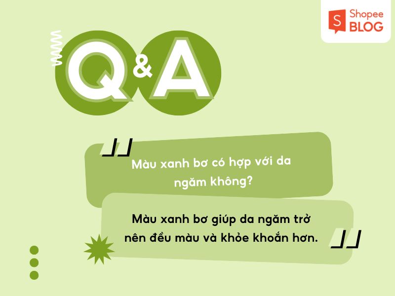 Màu xanh bơ hợp với da ngăm  
