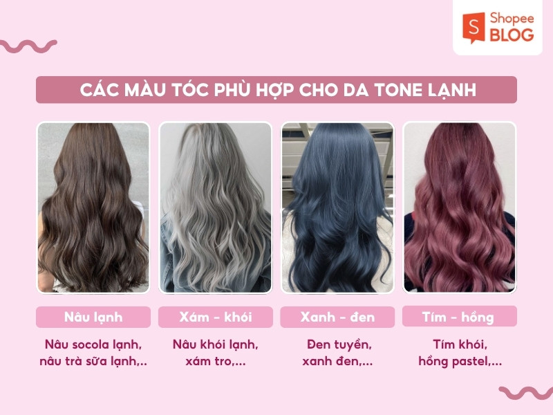 Các màu tóc hợp tone da lạnh
