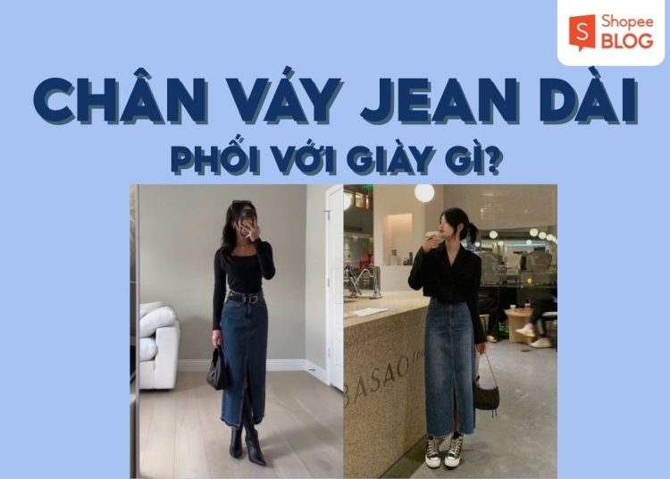 chân váy jean dài phối với giày gì