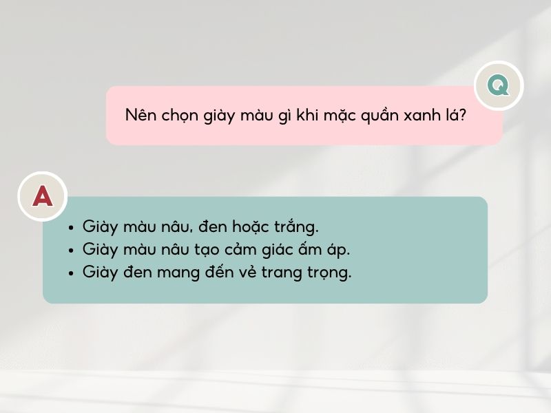 Màu xanh lá có thể kết hợp với giày nâu, đen hoặc be