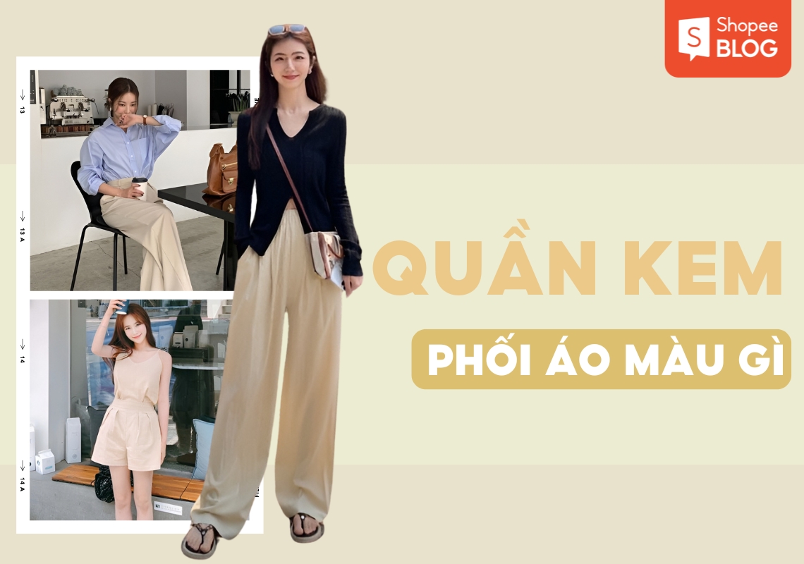 quần kem phối áo màu gì