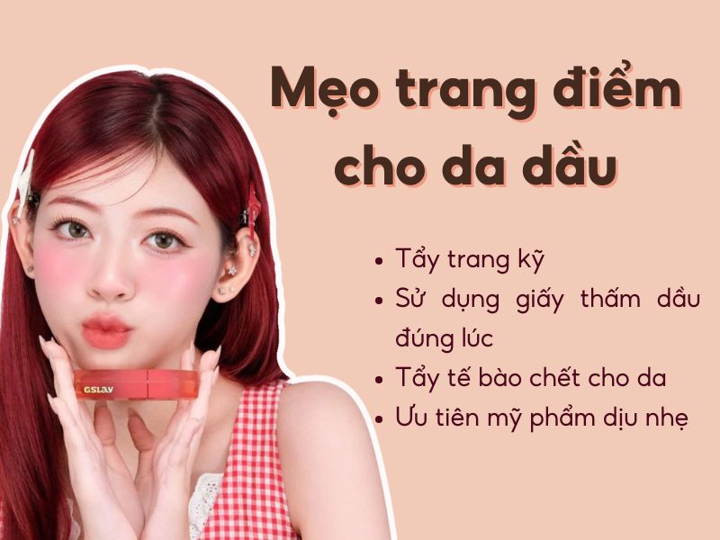 Mẹo trang điểm dành cho da dầu
