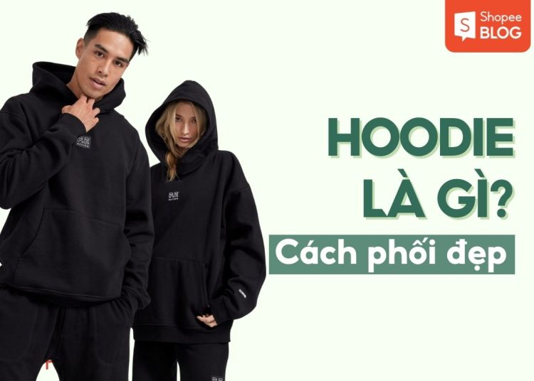 Hoodie là gì