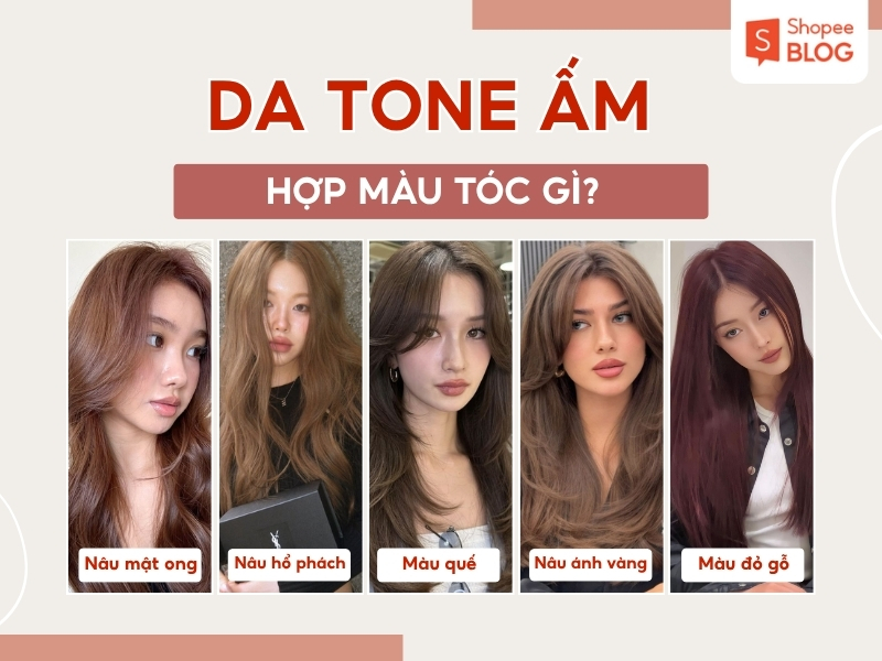 5 màu tóc phù hợp cho da tone ấm