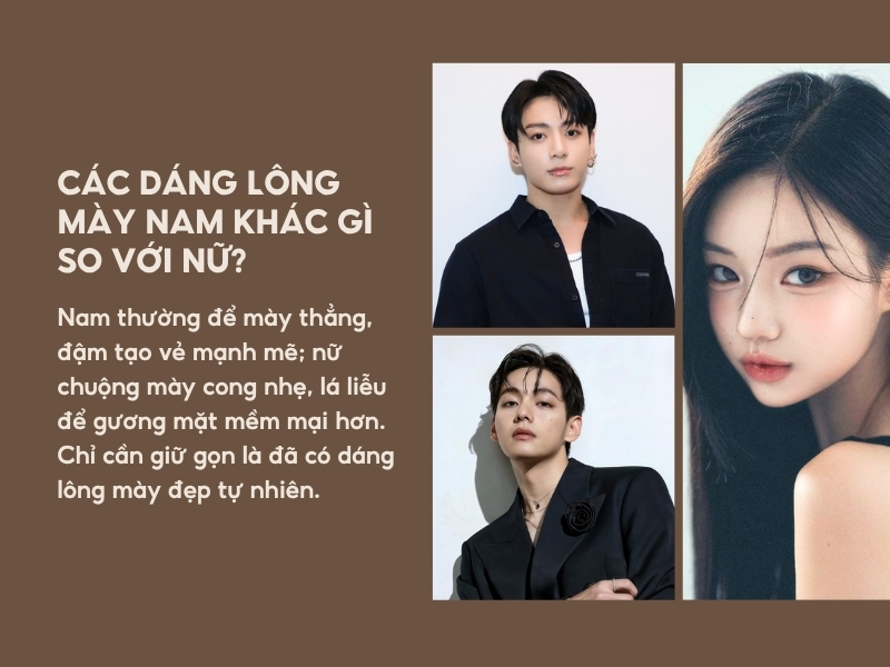 Các dáng lông mày nam khác gì so với nữ?