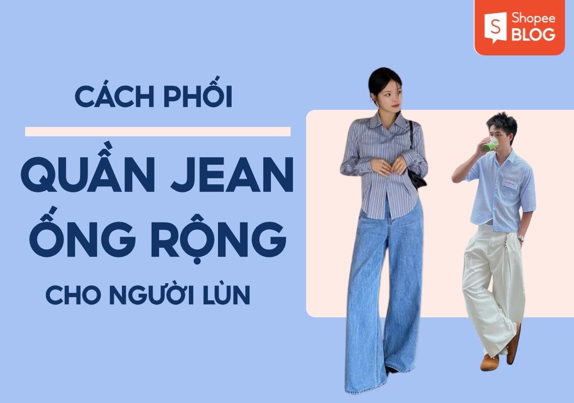 cách phối quần jean ống rộng cho người lùn