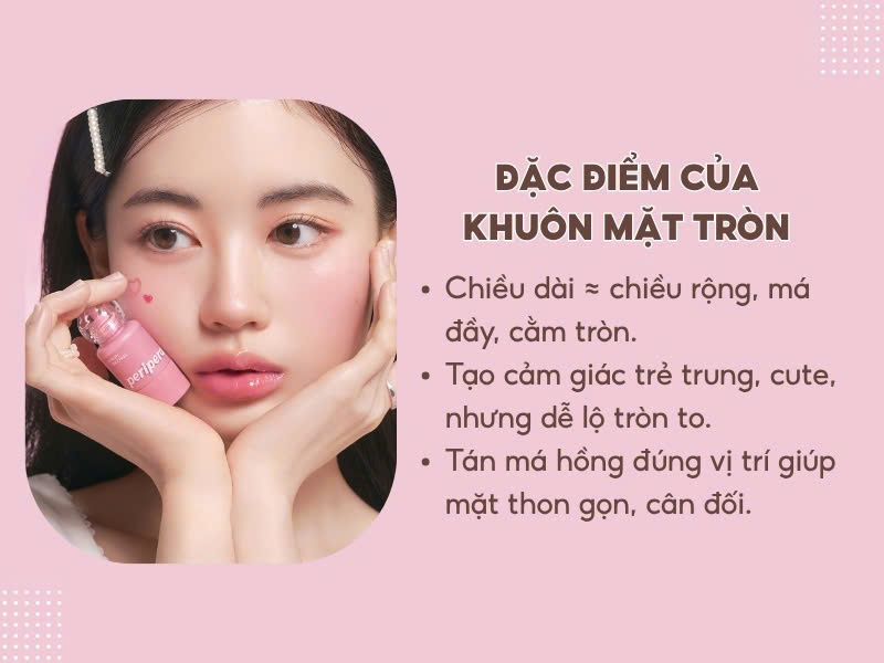 Đặc điểm của khuôn mặt tròn 