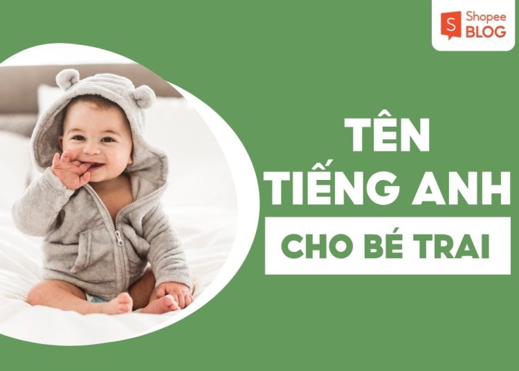 tên tiếng anh cho bé trai