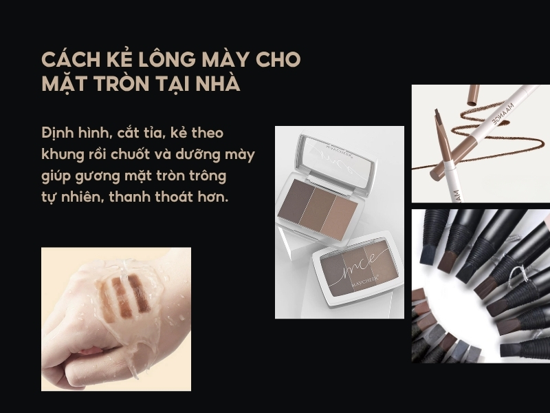 Cách kẻ lông mày cho mặt tròn tại nhà