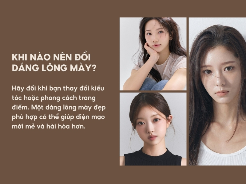 Khi nào nên đổi dáng lông mày?