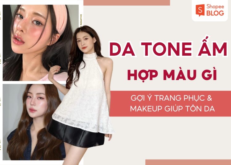 da tone ấm hợp màu gì