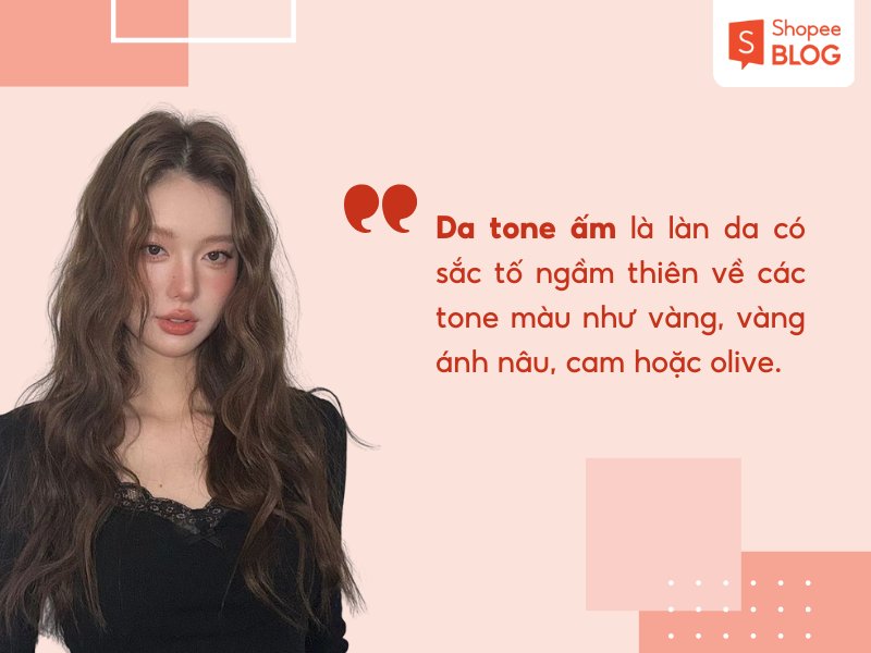 Định nghĩa da tone ấm