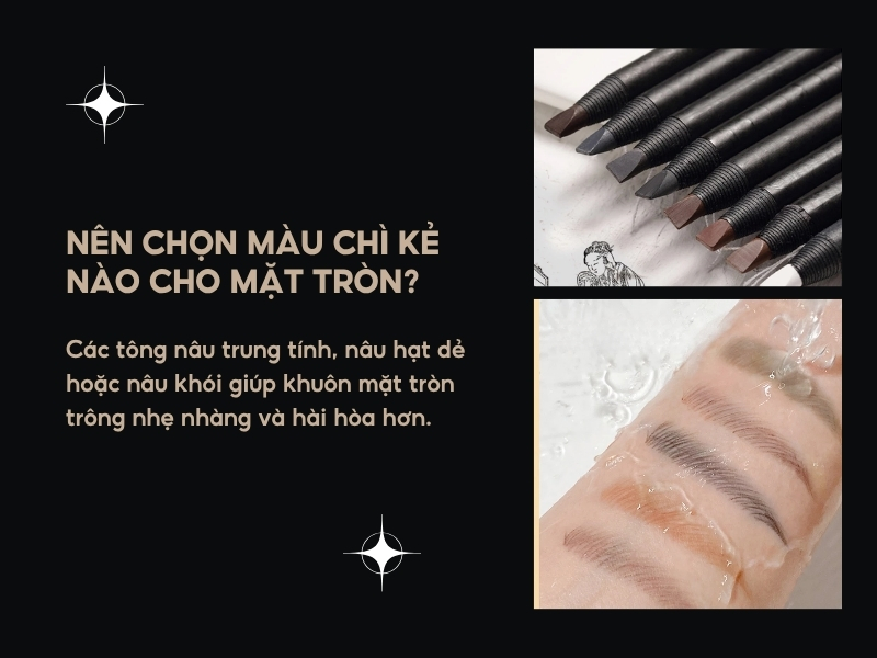 Nên chọn màu chì kẻ nào cho mặt tròn? 