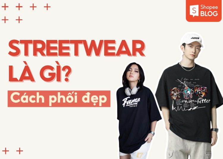 streetwear là gì
