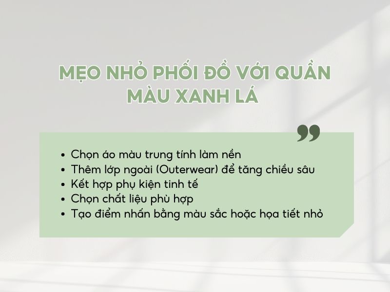 Tips lựa chọn mix&match với quần màu xanh lá