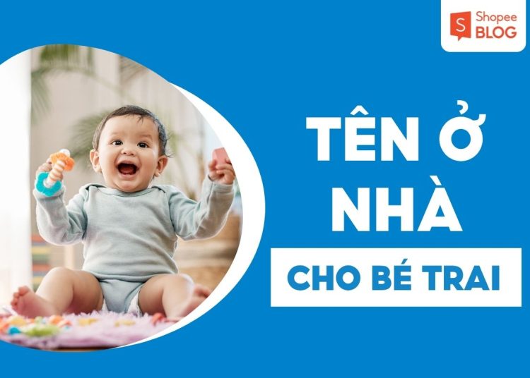 tên ở nhà cho bé trai