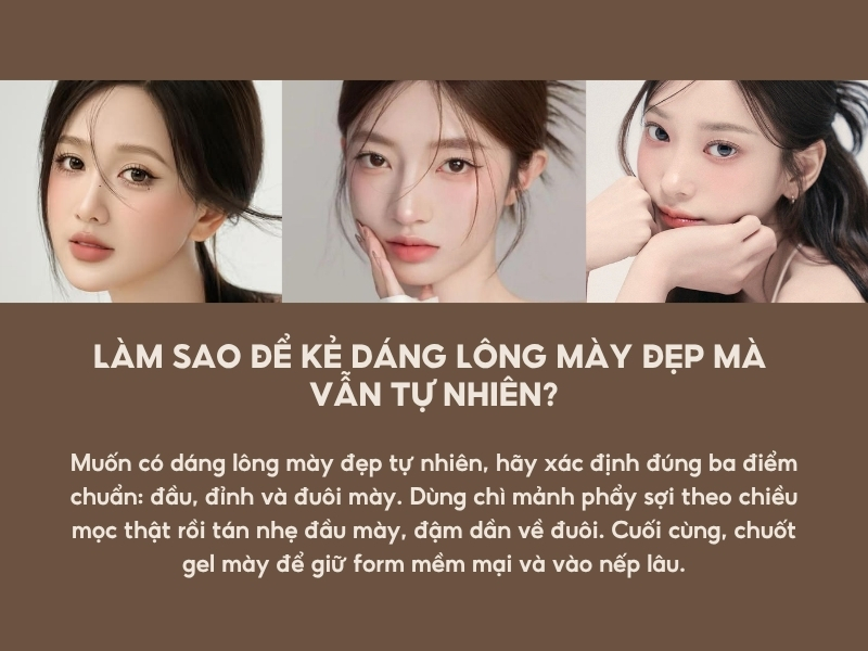 Làm sao để kẻ dáng lông mày đẹp mà vẫn tự nhiên