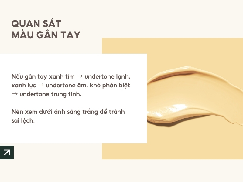 Quan sát màu gân tay để xác định tone da