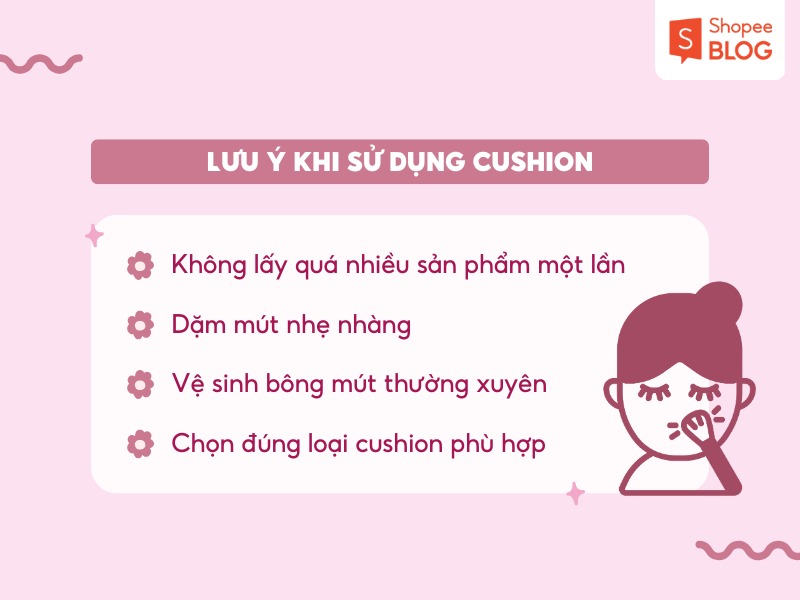 Lưu ý khi sử dụng cushion