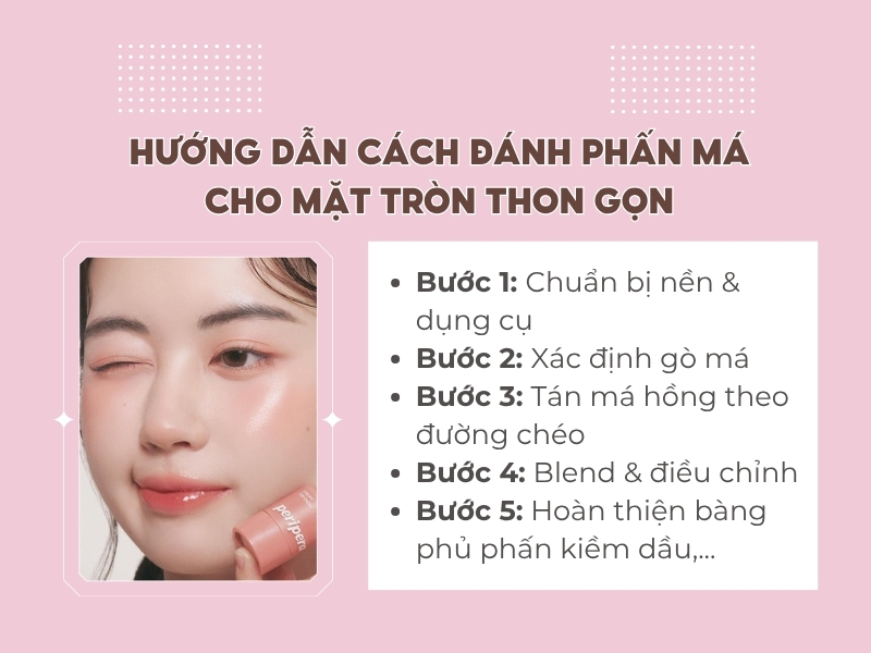 Hướng dẫn cách đánh phấn má cho mặt tròn thon gọn 