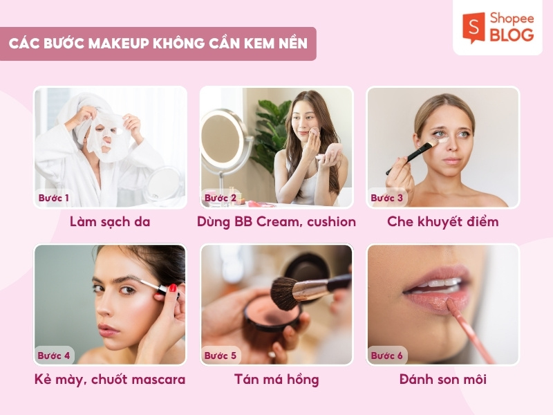 Các bước trang điểm đơn giản không cần kem nền