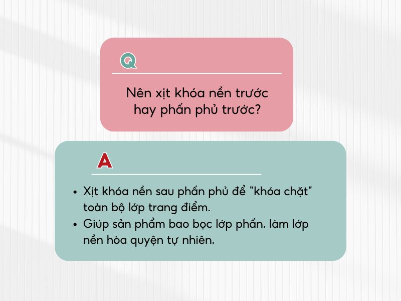 Nên sử dụng khóa nền sau khi dùng phấn phủ 