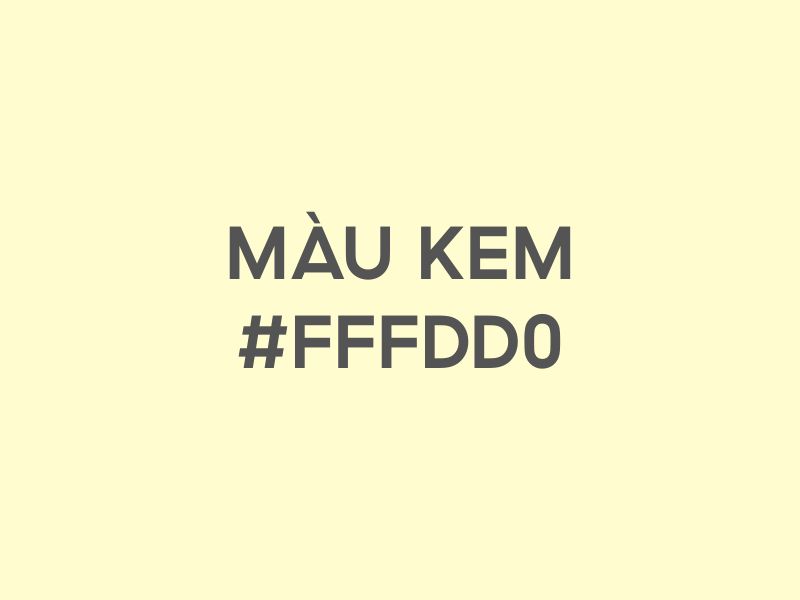 Giới thiệu màu kem