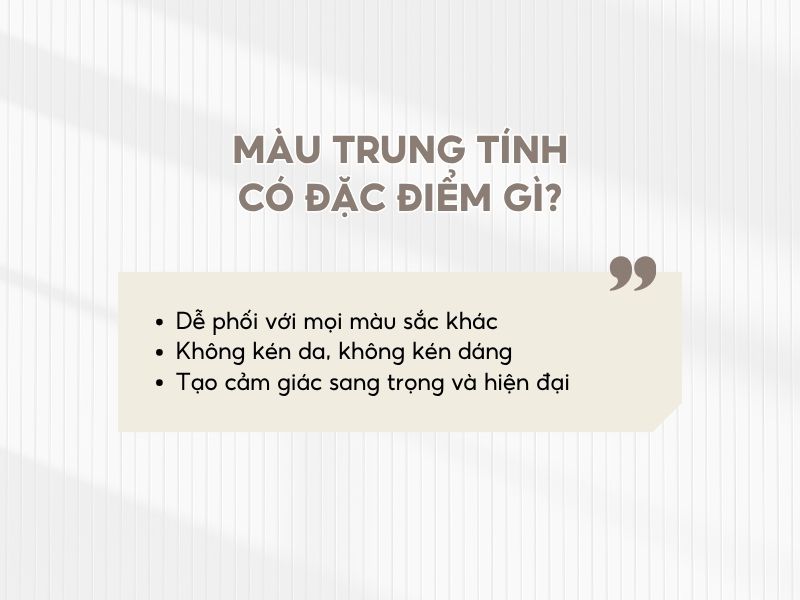Đặc điểm của màu trung tính