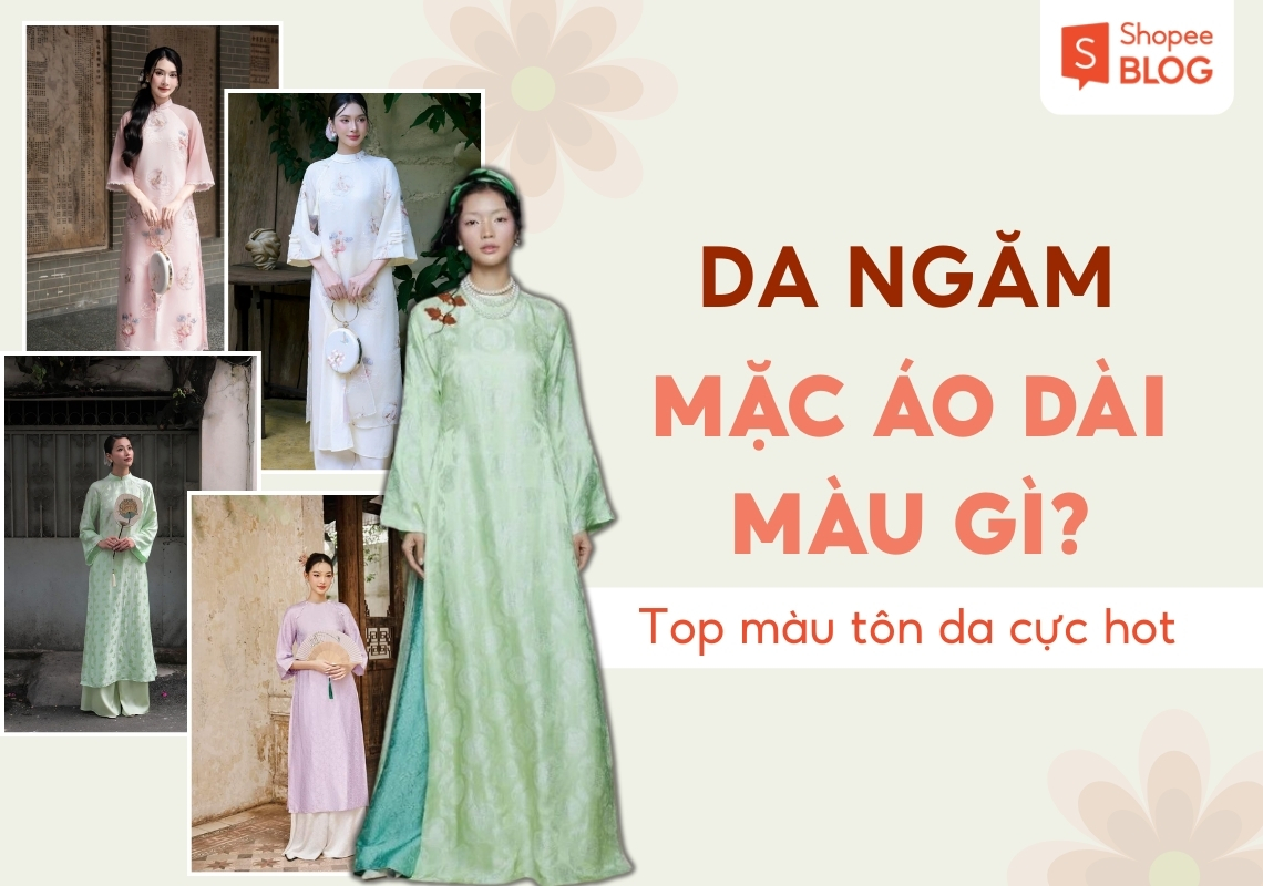 da ngăm mặc áo dài màu gì