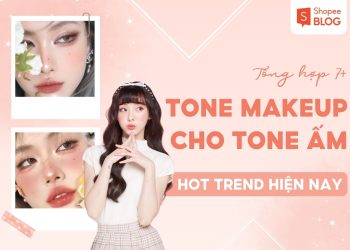 da tone ấm hợp makeup màu gì