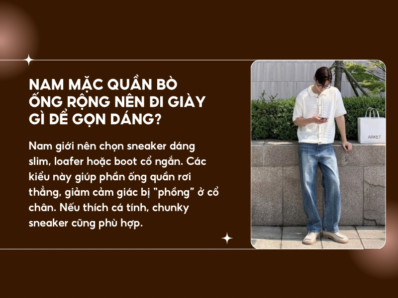 Có quy tắc nào khi chọn giày cho quần jean ống rộng không? 