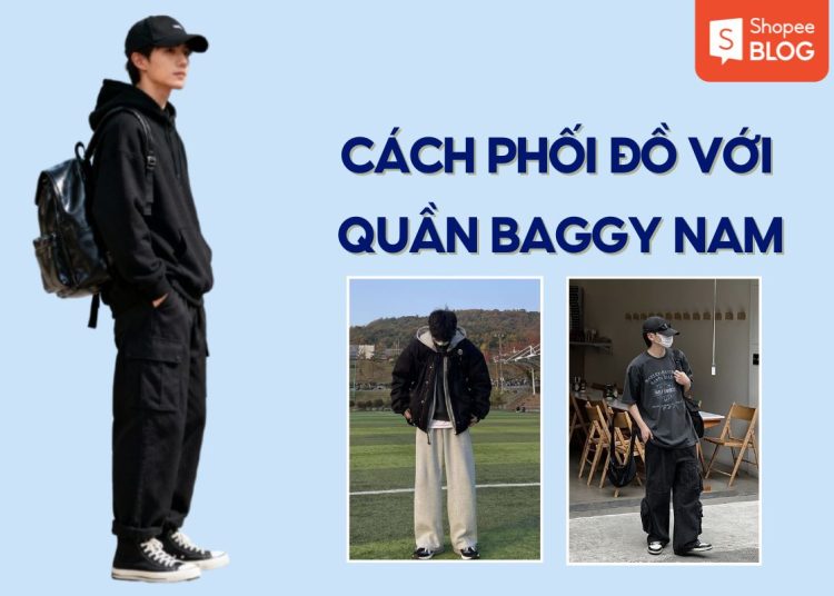 phoi do voi quan baggy nam