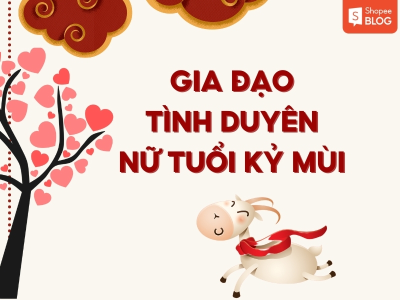 gia đạo tình duyên nữ tuổi kỷ mùi
