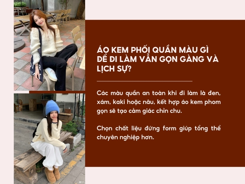 Áo kem có hợp với quần màu sáng không? 