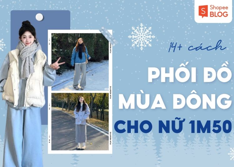 phối đồ mùa đông cho nữ 1m50