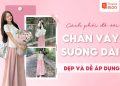 phối đồ với chân váy suông dài