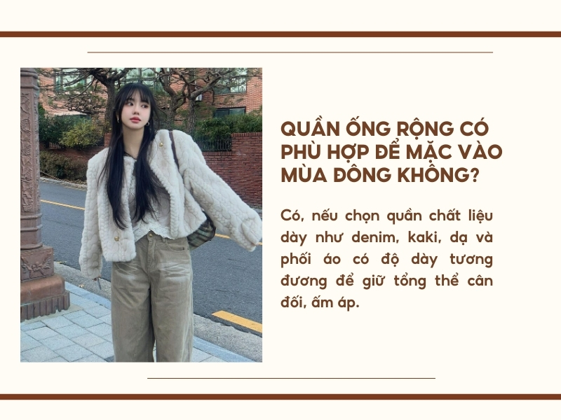Quần ống rộng có thực sự phù hợp để mặc vào mùa đông không?
