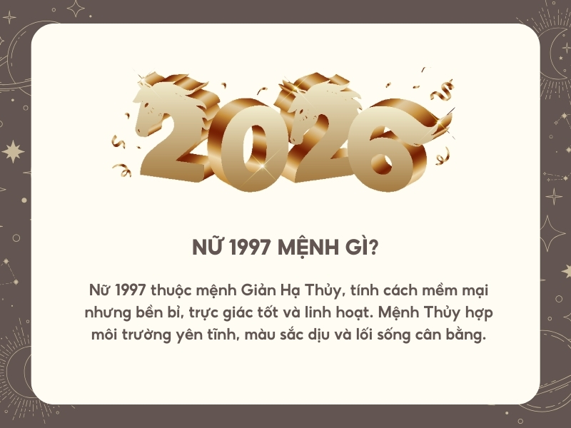 Nữ 1997 mệnh gì?