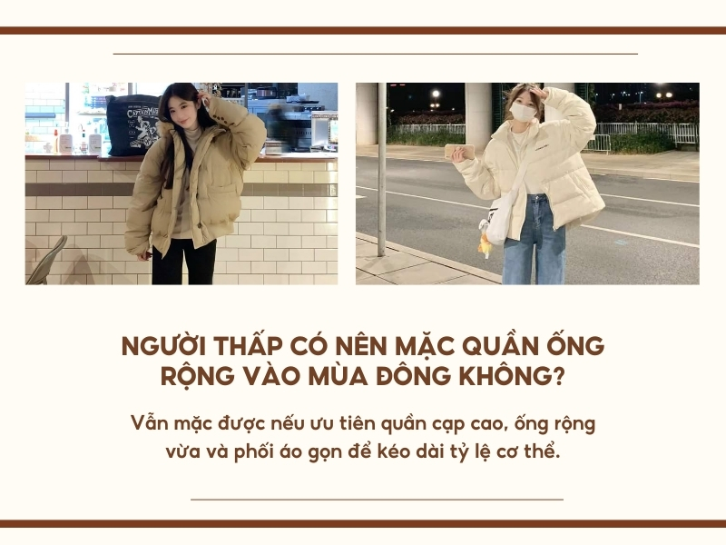 Người thấp có nên mặc quần ống rộng vào mùa đông không?