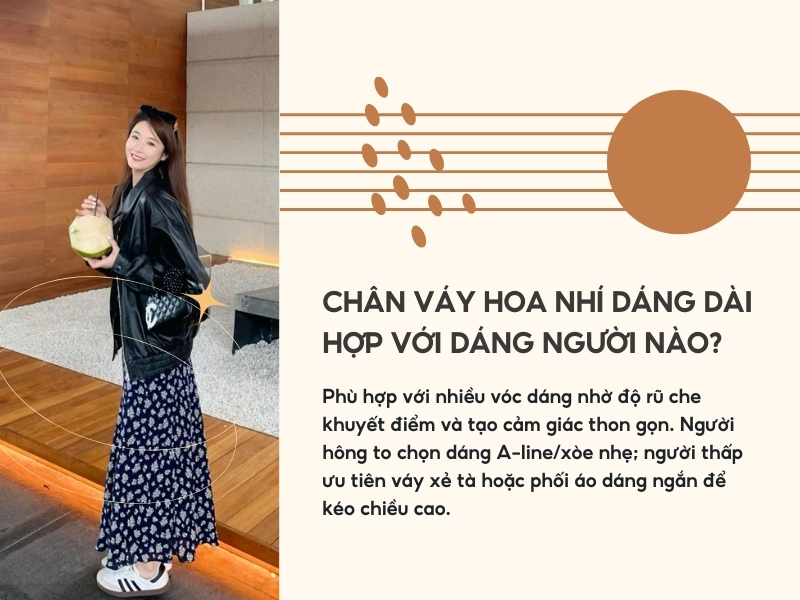 Chân váy hoa nhí dáng dài hợp với dáng người nào?