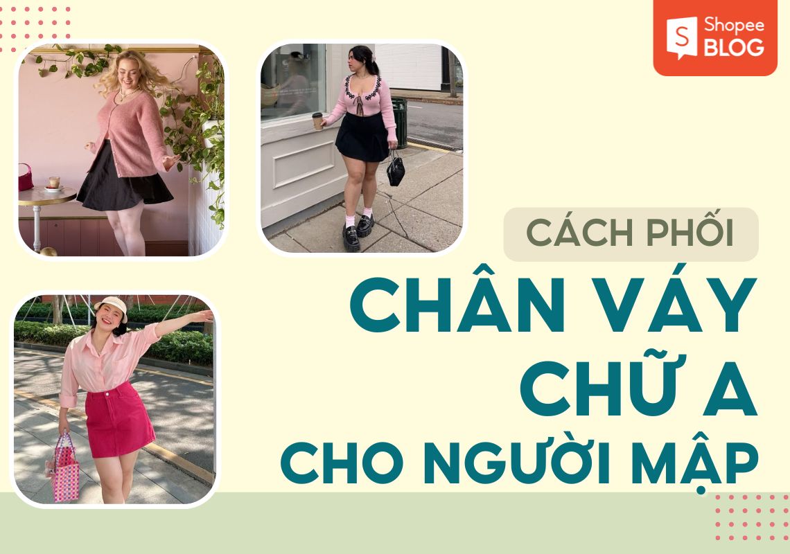 cách phối chân váy chữ a cho người mập