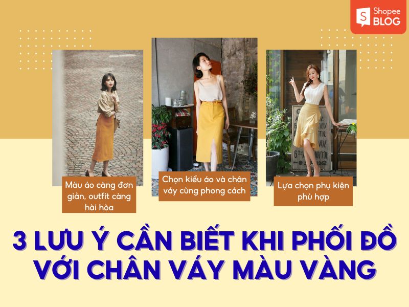 Lưu ý khi phối đồ cùng chân váy vàng